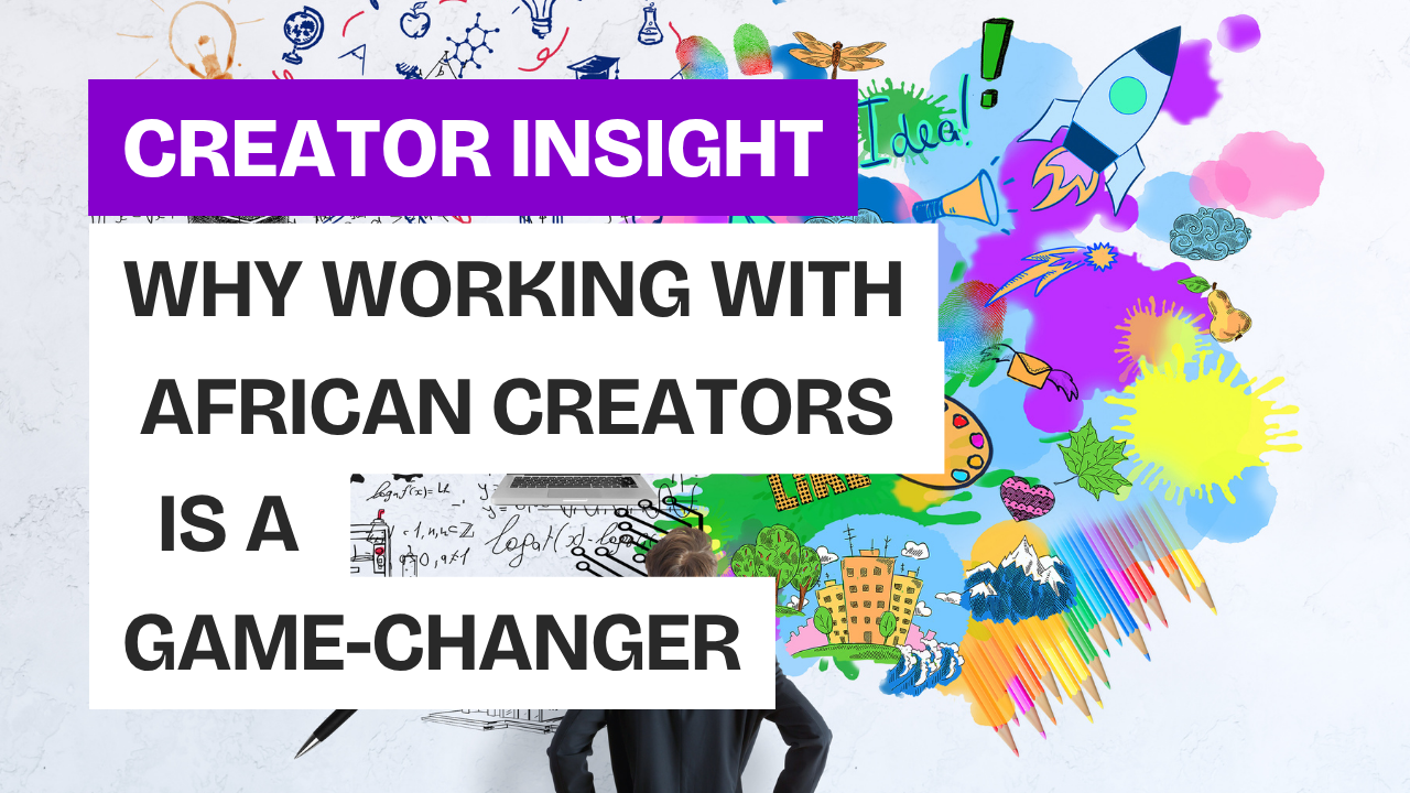 Why Working with African Creators is a Game-Changer | Contemeleon