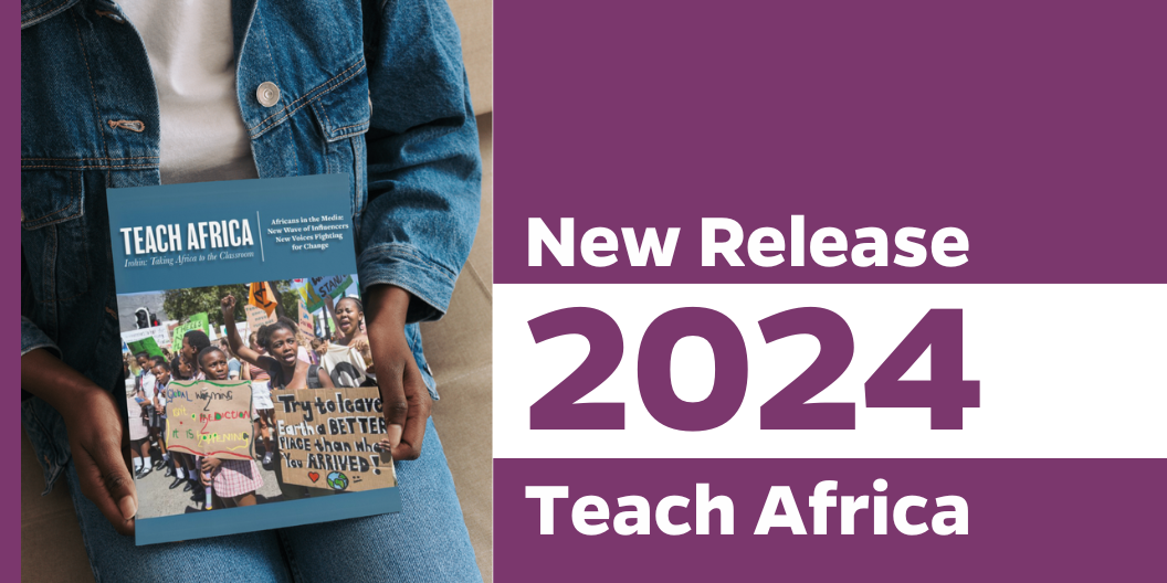TEACH AFRICA 2024: TAKING AFRICA TO THE CLASSROOM - Center for African Studies