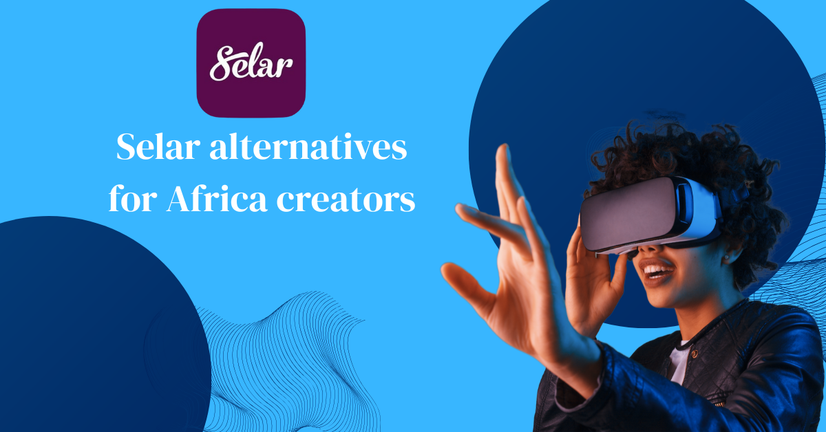 Selar alternatives for African creators - Vonza Insider