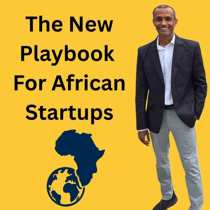 The new playbook for African startups: Build in Africa, sell to the world. | Joseph Kibur