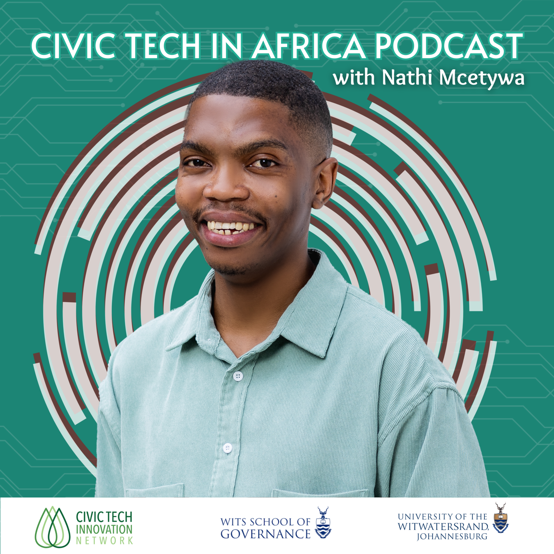 Civic Tech in Africa Podcast with Nathi Mcetywa - CTIN