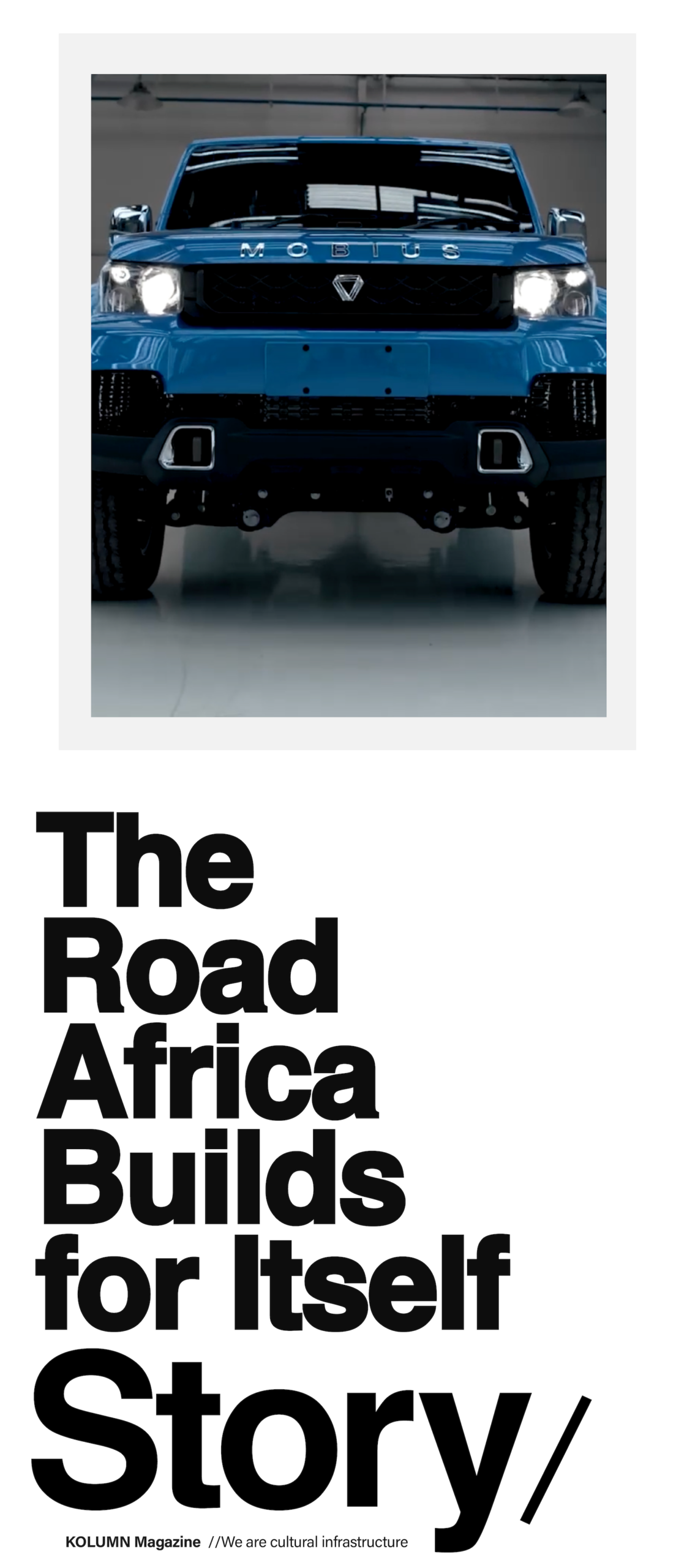 The Road Africa Builds for Itself - KOLUMN Magazine
