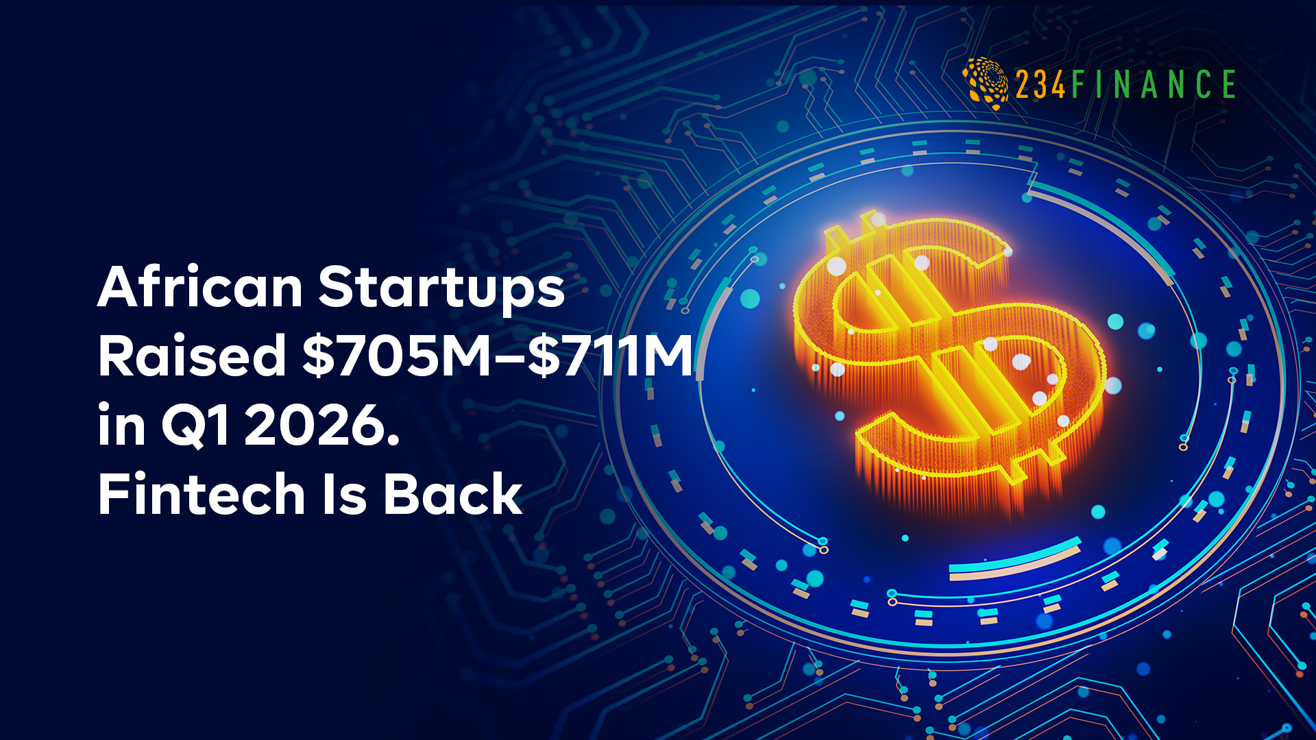 Africa Startup Funding Hits About $705M in Q1 2026 - 234Finance